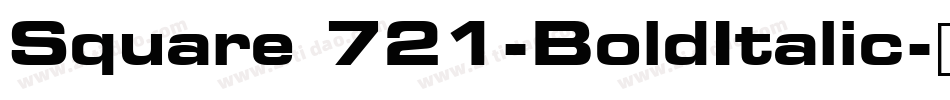 Square 721-BoldItalic字体转换